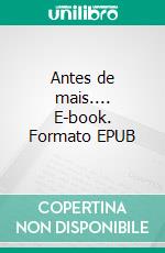 Antes de mais.... E-book. Formato EPUB ebook