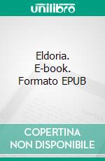 Eldoria. E-book. Formato EPUB ebook