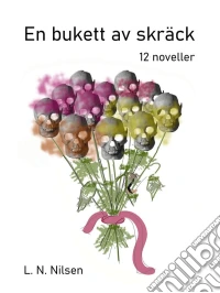En bukett av skräck12 noveller. E-book. Formato EPUB ebook