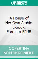 A House of Her Own Arabic. E-book. Formato EPUB ebook