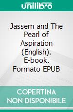 Jassem and The Pearl of Aspiration (English). E-book. Formato EPUB ebook di HBKU PRESS