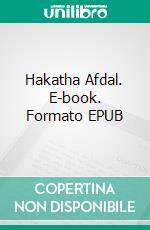 Hakatha Afdal. E-book. Formato EPUB ebook