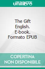 The Gift English. E-book. Formato EPUB ebook
