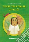 Tuhaf Yaratiklar Çiftligi. E-book. Formato EPUB ebook