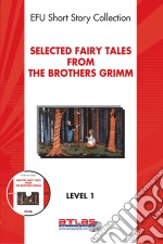 Selected Fairy Tales from the Brothers Grimm. E-book. Formato EPUB ebook