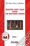 Selected Fairy Tales from the Brothers Grimm. E-book. Formato EPUB ebook