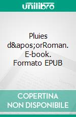 Pluies d'orRoman. E-book. Formato EPUB ebook di Mohamed Sari