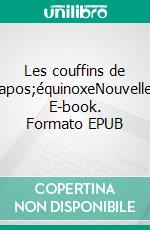 Les couffins de l&apos;équinoxeNouvelles. E-book. Formato EPUB