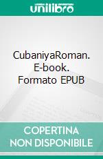 CubaniyaRoman. E-book. Formato EPUB