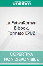 La FatwaRoman. E-book. Formato EPUB ebook