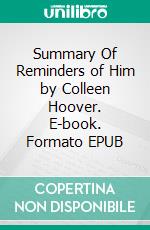 Summary Of Reminders of Him by Colleen Hoover. E-book. Formato EPUB ebook