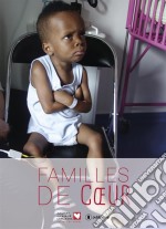 Familles de cœurTémoignages émouvants. E-book. Formato EPUB