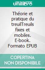 Théorie et pratique du treuilTreuils fixes et mobiles. E-book. Formato EPUB ebook