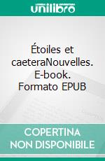 Étoiles et caeteraNouvelles. E-book. Formato EPUB ebook