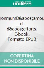 IronmumD'amour et d'efforts. E-book. Formato EPUB ebook