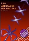 Las amistadas peligrosas (Ilustrado). E-book. Formato EPUB ebook