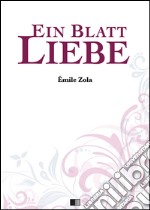 Ein Blatt Liebe. E-book. Formato EPUB ebook