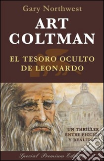 El Tesoro Oculto de Leonardo. E-book. Formato Mobipocket ebook di Gary Northwest