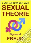 Drei abhandlungen zur sexualtheorie. E-book. Formato EPUB ebook