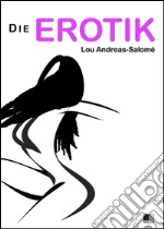 Die erotik. E-book. Formato EPUB ebook