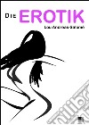 Die erotik. E-book. Formato EPUB ebook di Lou Andreas Salomé