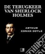 De terugkeer van Sherlock Holmes. E-book. Formato EPUB ebook