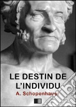 Le destin de l'individu. E-book. Formato EPUB ebook