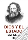 Dios y el estado. E-book. Formato EPUB ebook