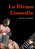 La Divina Comedia : el infierno, el purgatorio y el paraíso. E-book. Formato EPUB ebook