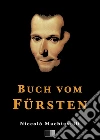 Buch vom Fürsten. E-book. Formato EPUB ebook di Niccolò Machiavelli