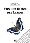 Von der Kürze des Lebens. E-book. Formato EPUB ebook