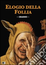 Elogio della follia. E-book. Formato EPUB ebook