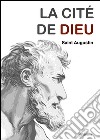La Cité de Dieu (version intégrale). E-book. Formato EPUB ebook