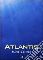 Atlantis (vollständige Ausgabe). E-book. Formato EPUB ebook