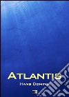 Atlantis (vollständige Ausgabe). E-book. Formato EPUB ebook