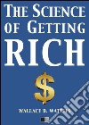 The science of getting rich. E-book. Formato EPUB ebook