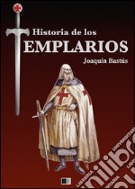 Historia de los templarios. E-book. Formato EPUB ebook