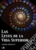 Las leyes de la vida superior. E-book. Formato EPUB ebook