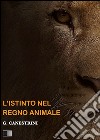 L'istinto nel regno animale. E-book. Formato EPUB ebook di Giovanni Canestrini