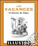 Les vacances (Illustré). E-book. Formato EPUB ebook