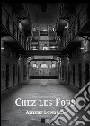 Chez les fous. E-book. Formato EPUB ebook