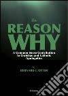 The Reason Why : A Common Sense Contribution to Christian and Catholic Apologetics. E-book. Formato EPUB ebook