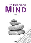 Of peace of mind. E-book. Formato EPUB ebook