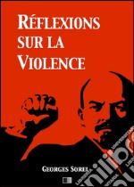 Réflexions sur la violence. E-book. Formato EPUB ebook