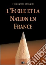 L'École et la Nation en France. E-book. Formato EPUB ebook