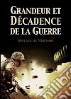 Grandeur et décadence de la guerre. E-book. Formato EPUB ebook