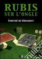 Rubis sur l'ongle. E-book. Formato EPUB ebook