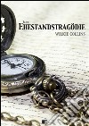 Eine Ehestandstragödie. E-book. Formato EPUB ebook