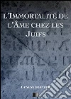 L'immortalité de l'âme chez les Juifs. E-book. Formato EPUB ebook di Gideon Brecher
