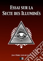 Essai sur la Secte des illuminés. E-book. Formato EPUB ebook